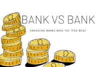 Emerging banks miss the TFSA boat